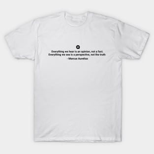 Everything we hear is an opinion not a fact Marcus Aurelius black colour T-Shirt